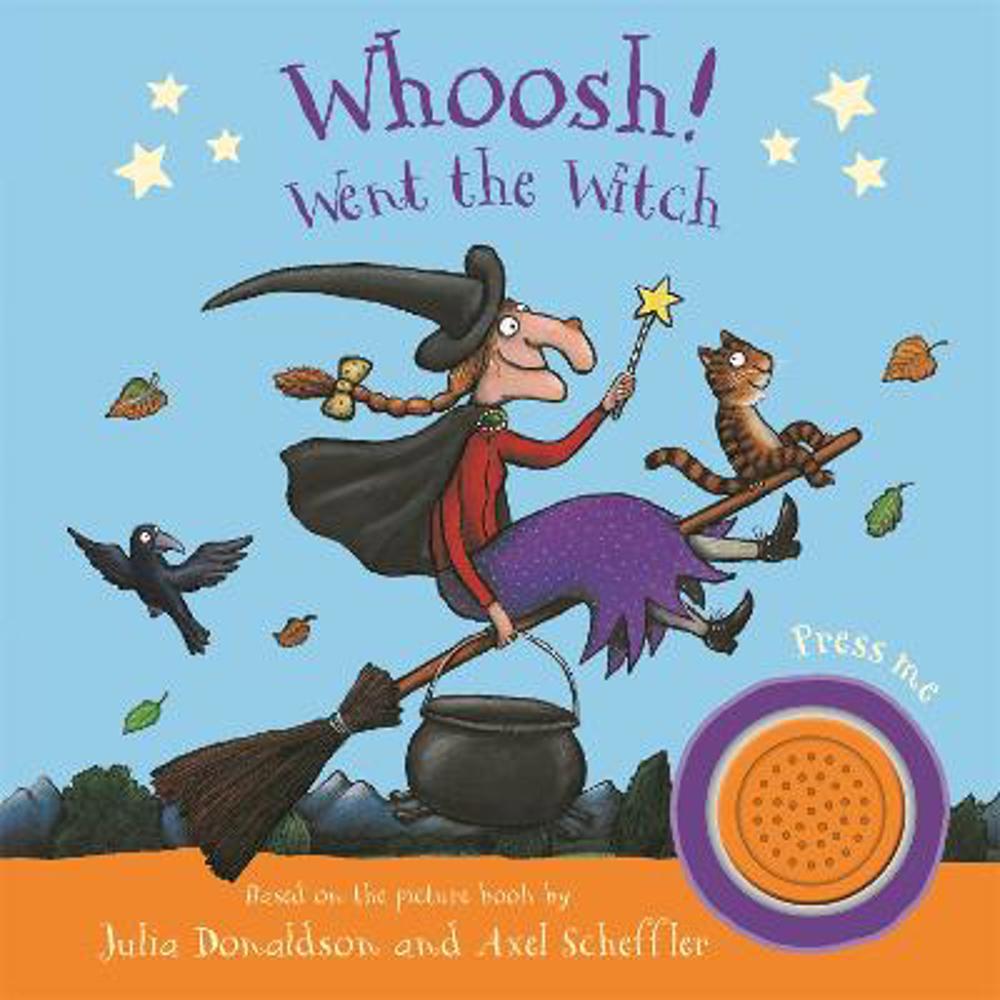Whoosh! Went the Witch: A Room on the Broom Sound Book: Sound Book - Julia Donaldson